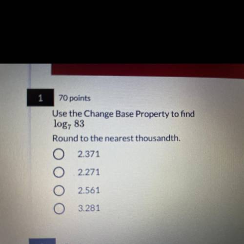 Hello! I’m having a really hard time with this question, been stuck on it.

Use the Change Base Pr