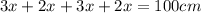 3x + 2x + 3x + 2x=100 cm