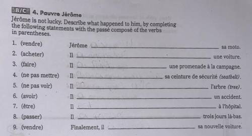 Jerome It’s not lucky. Describe what happened to him By completing The following statements with Th