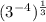 (3^{-4})^{\frac{1}{3}}