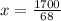 x = \frac{1700}{68}