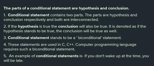 What are the parts of conditional statement?