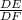 \frac{DE}{DF}