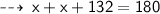 \qquad \sf  \dashrightarrow \: x + x + 132 \degree = 180 \degree