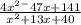 \frac{ {4x}^{2 - } 47x + 141}{x {}^{2}  + 13x  +  40}