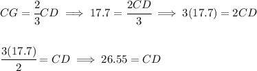CG=\cfrac{2}{3}CD\implies 17.7=\cfrac{2CD}{3}\implies 3(17.7)=2CD \\\\\\ \cfrac{3(17.7)}{2}=CD\implies 26.55=CD