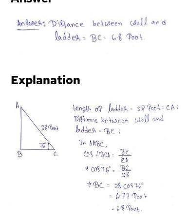 Anthony leans a 28-foot ladder against a wall so that it forms an angle of 76^{\circ} ∘ with the gro