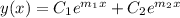 y(x)=C_1e^{m_1x}+C_2e^{m_2x}