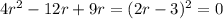 4r^2 - 12r + 9r = (2r - 3)^2 = 0