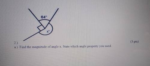 Find the magnitude of angle x. State which angle property you used.