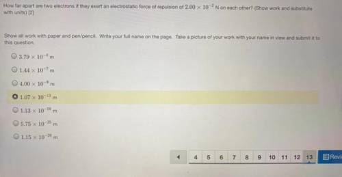 How far apart are two electrons if they exert an electrostatic force of repulsion of 2.00 x 10 ^-2