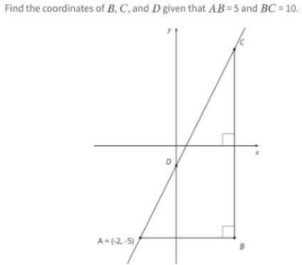 Find the coordinates of B, C, and D given that AB=5 and BC = 10