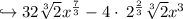 \hookrightarrow 32\sqrt[3]{2}x^{\frac{7}{3}}-4\cdot \:2^{\frac{2}{3}}\sqrt[3]{2}x^3