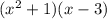 ( {x}^{2}  + 1)(x - 3)