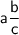 {\sf{a\dfrac{b}{c}}}