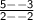 \sf \frac{5--3}{2--2}