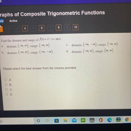 Find the domain and range of f(x) = 2 - x+ sinx

domain: (-00,00); range: (-0,0)
domain: (-00,00);