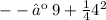 --› \: 9 +  \frac{1}{4}  {4}^{2}