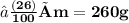 \small\bold\green{⇒}\small\bold{\frac{(26)}{100} × m = 260 g}