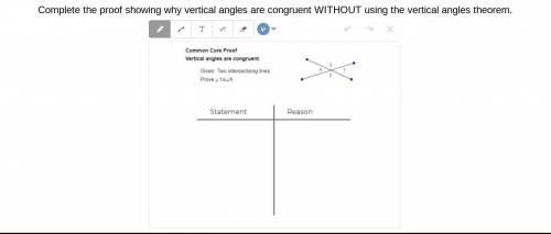 Complete the proof showing why vertical angles are congruent WITHOUT using the vertical angles theo