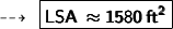 \dashrightarrow \:  \:{ \boxed { \pmb{ \sf {\pink{ LSA \:  \approx1580 \:  {ft}^{2}}}} }} \\