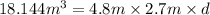 18.144 {m}^{3}  = 4.8m \times 2.7m \times d