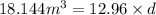 18.144 {m}^{3}  = 12.96 \times d